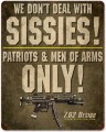 Vintage-Retro No Sissies Metal-Tin Sign