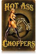 Vintage-Retro Hot Ass Choppers Metal-Tin Sign