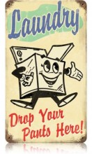 Vintage-Retro Laundry Drop Pants Metal-Tin Sign