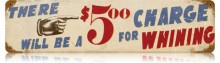 Vintage-Retro Charge for Whining Metal-Tin Sign
