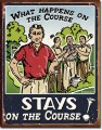Retro Golf Course - What Happens Tin Sign