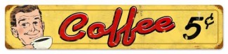 Vintage-Retro Coffee 5 Cents Metal-Tin Sign