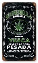 Vintage-Retro Sinsemilla Metal-Tin Sign