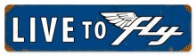 Vintage-Retro Live To Fly Metal-Tin Sign