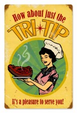 Vintage-Retro Just the Tri Tip Metal-Tin Sign