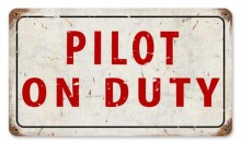 Vintage-Retro Pilot On Dury Metal-Tin Sign