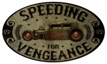 Vintage Speeding Vengance Oval Auto Metal Sign