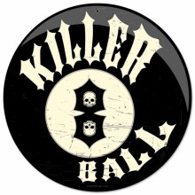 Vintage-Retro Killer 8 Ball Round Metal-Tin Sign