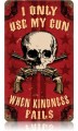 Vintage-Retro Kindness Fails Metal-Tin Sign