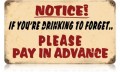 Vintage-Retro Drinking to Forget Metal-Tin Sign