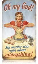 Vintage-Retro Mother was Right Metal-Tin Sign