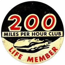 Vintage-Retro 200 MPH Life Member Round Metal-Tin Sign