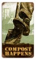 Vintage-Retro Compost Happens Metal-Tin Sign