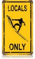 Vintage-Retro Locals Only Metal-Tin Sign 1
