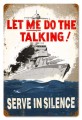 Vintage-Retro Serve In Silence Metal-Tin Sign