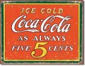 Vintage COKE - Always 5 Cents Tin Sign