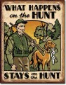 Retro Hunt - What Happens Tin Sign