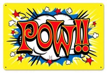 Vintage-Retro Pow Metal-Tin Sign