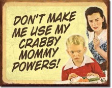 Retro Crabby Mommy Tin Sign