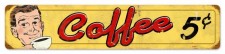 Vintage-Retro Coffee 5 Cents Metal-Tin Sign