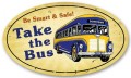 Vintage-Retro Take the Bus Oval Metal-Tin Sign