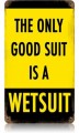 Vintage-Retro Wetsuit Metal-Tin Sign