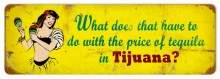 Vintage-Retro Tequila Price Metal-Tin Sign
