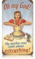 Vintage-Retro Mother was Right Metal-Tin Sign