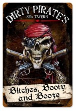 Vintage-Retro Dirty Pirates Metal-Tin Sign