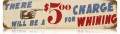 Vintage-Retro Charge for Whining Metal-Tin Sign