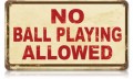 Vintage-Retro No Ball Playing Metal-Tin Sign