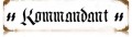 Vintage-Retro Kommandant Metal-Tin Sign