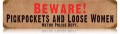 Vintage-Retro Beware Pickpockets Metal-Tin Sign