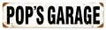 Vintage-Retro Pop's Garage Metal-Tin Sign