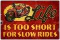 Vintage-Retro Life Is Too Short Metal-Tin Sign LARGE