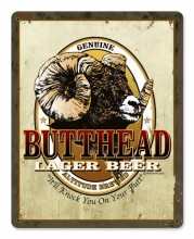 Vintage-Retro Butthead Lager Metal-Tin Sign