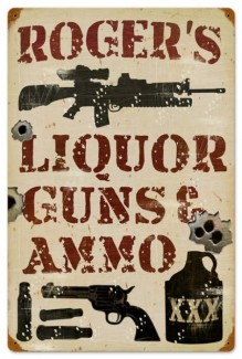 Vintage-Retro Liquor Guns and Ammo Metal-Tin Sign - Personalized