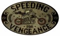 Vintage Speeding Vengance Oval Motorcycle Metal Sign
