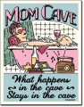 Retro Mom Cave - Sanctuary  Tin Sign