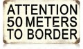 Vintage-Retro 50 Meters to Border Metal-Tin Sign