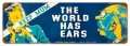 Vintage-Retro World Has Ears Metal-Tin Sign
