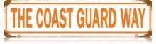 Vintage-Retro The Coast Guard Way Metal-Tin Sign