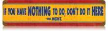Vintage-Retro Nothing To Do Metal-Tin Sign