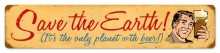 Vintage-Retro Save The Earth Metal-Tin Sign