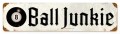 Vintage-Retro 8 Ball Junkie Metal-Tin Sign