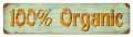 Retro 100% Organic Tin Sign