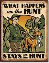 Retro Hunt - What Happens Tin Sign