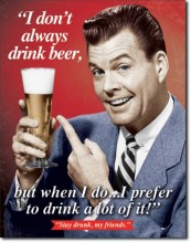 Retro Beer - Stay Drunk My Friends Metal Sign