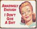 Ephemera - Amazingly Enough Tin Sign