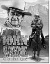 Retro John Wayne An American Legend Tin Sign